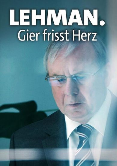 Lehman. Gier frisst Herz