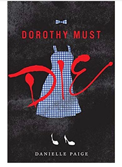 Dorothy Must Die