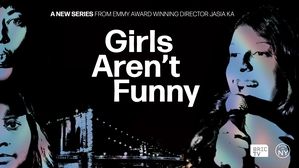 Girls Aren't Funny