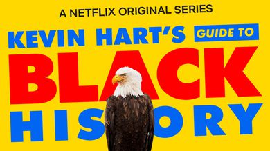 KEVIN HART'S GUIDE TO BLACK HISTORY