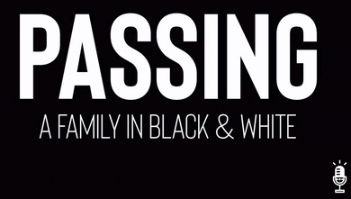 Passing: A Family in Black & White