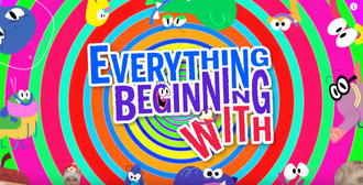 Everything Beginning With