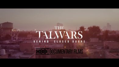 The Talwars: Behind Closed Doors