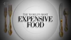 World's Most Expensive Food