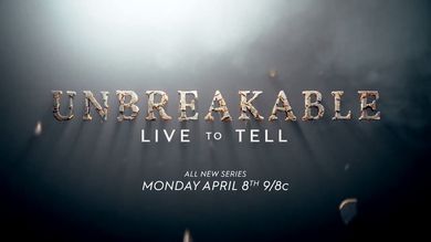Unbreakable: Live To Tell