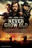 Never Grow Old