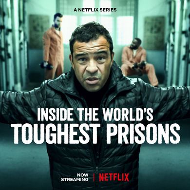 Inside the World's Toughest Prisons